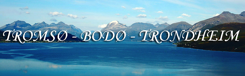 Tromsø - Bodø - Trondheim