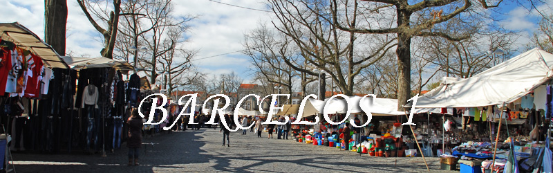 Barcelos - Primera Parte