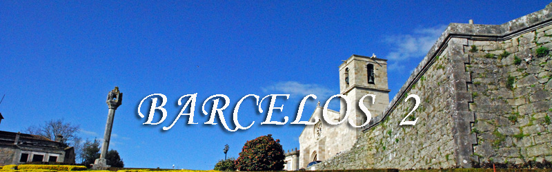 Barcelos - Segunda Parte