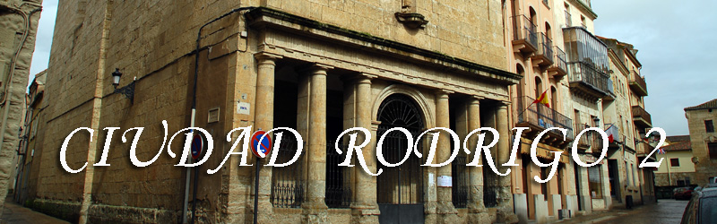 Ciudad Rodrigo - Segunda Parte