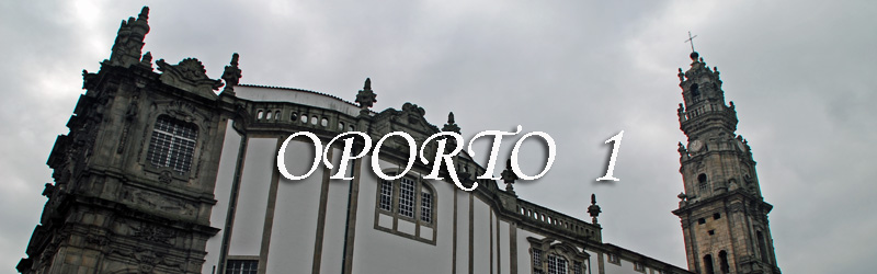 Oporto - Primera Parte