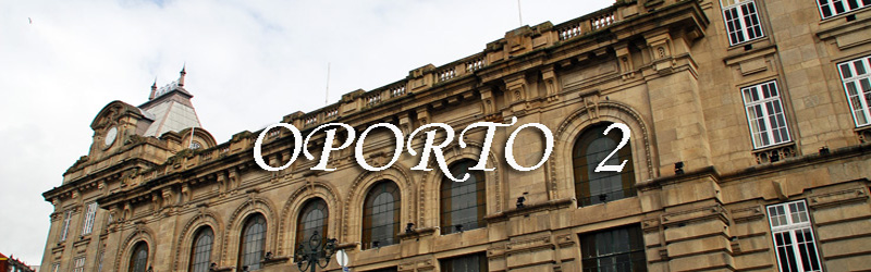 Oporto - Segunda Parte